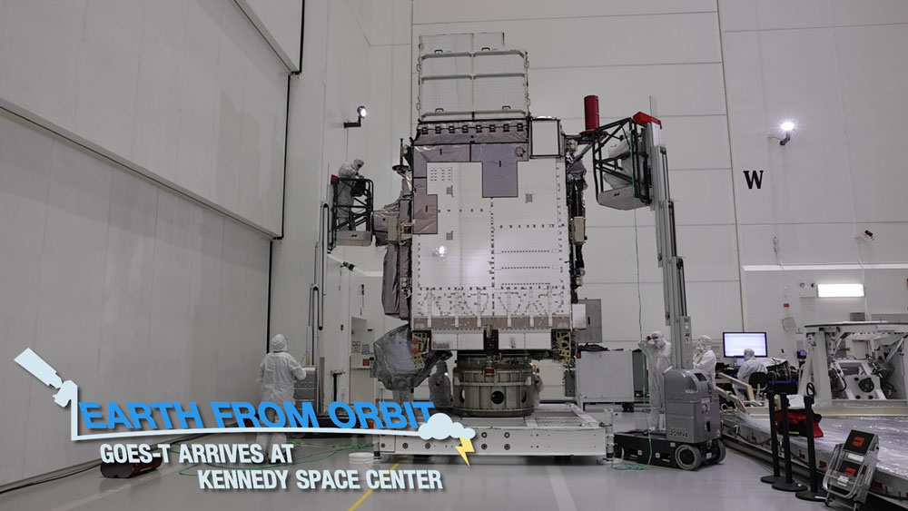 Earth from Orbit: GOES-T arrived at Kennedy Space Center on Nov. 10, 2021